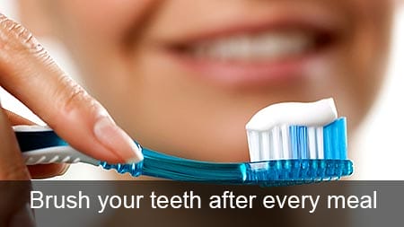 brush your teeth after every meal especially dinner