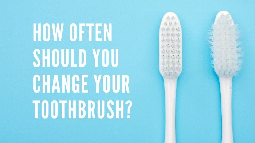 how often should you change your toothbrush